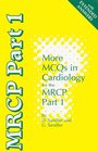 More McQ's in Cardiology for the Mrcp Part 1