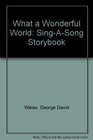 What A Wonderful World Sing A Song Storybook