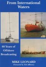 From International Waters 60 Years of Offshore Broadcasting