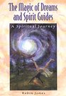 The Magic of Dreams and Spirit Guides