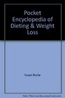 Pocket Encyclopedia of Dieting  Weight Loss