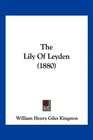The Lily Of Leyden