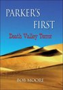 Parker's First Death Valley Terror
