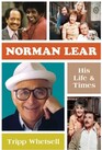 Norman Lear His Life and Times
