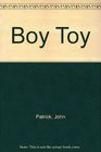 Boy Toy The Sensual Adventures of a Young Stud