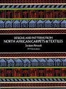 Designs and Patterns from North African Carpets and Textiles