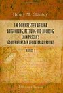 Im dunkelsten Afrika Aufsuchung Rettung und Rckzug Emin Pascha's Gouverneurs der Aequatorialprovinz Aus dem Englischen von H von Wobeser Band 1