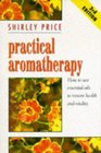 Practical Aromatherapy How to Use Essential Oils to Restore Vitality