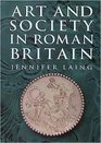 Art and Society In Roman Britain