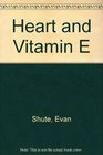 Heart and Vitamin E