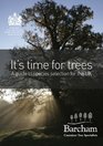 It's Time for Trees A Guide to Species Selection for the UK