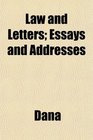 Law and Letters Essays and Addresses