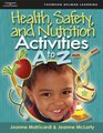 Health Safety and Nutrition Activities A to Z