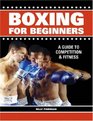 Boxing For Beginners A Guide To Competition  Fitness