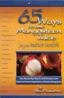 65 Ways to Use Mangosteen Juice for Your Better Health