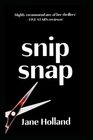 Snip Snap An absorbing and addictive thriller