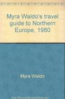 Myra Waldo's travel guide to Northern Europe 1980