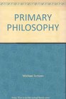 Primary Philosophy