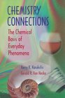 Chemistry Connections The Chemical Basis of Everyday Phenomena