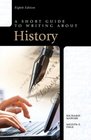 Short Guide to Writing about History A