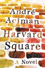 Harvard Square A Novel