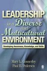 Leadership in a Diverse and Multicultural Environment Developing Awareness Knowledge and Skills