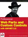 Professional Web Parts and Custom Controls with ASPNET 20