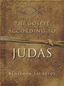 The Gospel According to Judas  by Benjamin Iscariot