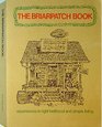 The Briarpatch Book Experiences in Right Livelihood and Simple Living from the Briarpatch Community