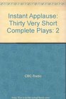 Instant Applause Thirty Very Short Complete Plays