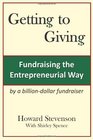 Getting to Giving Fundraising the Entrepreneurial Way Generic Paper