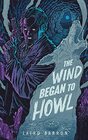The Wind Began to Howl An Isaiah Coleridge Story