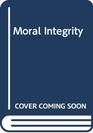 Moral Integrity