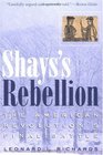 Shays's Rebellion The American Revolution's Final Battle