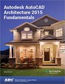 Autodesk AutoCAD Architecture 2015 Fundamentals