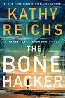 The Bone Hacker (Temperance Brennan, Bk 22)
