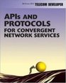 APIs and Protocols For Convergent Network Services