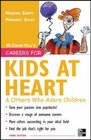 Careers for Kids at Heart and Others Who Adore Children 3rd edition