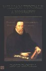 William Tyndale  A Biography