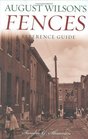 August Wilson's Fences  A Reference Guide
