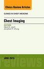 Chest Imaging An Issue of Clinics in Chest Medicine 1e