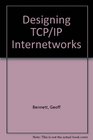 Designing TCP/IP Internetworks