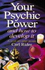 Your Psychic Power A Practical Guide to Developing Your Natural Clairvoyant Abilities