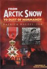 From Arctic Snow to Dust of Normandy 1992 publication