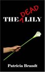 The Dead Lily