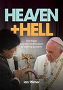 HEAVEN AND HELL The Pope condemns the poor to eternal poverty