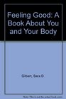 Feeling Good A Book About You and Your Body