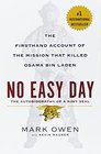 No Easy Day The Firsthand Account of the Mission That Killed Osama Bin Laden