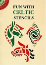 Fun with Celtic Stencils