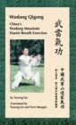 Wudang Qigong China's Wudang Mountain Daoist Breath Exercises